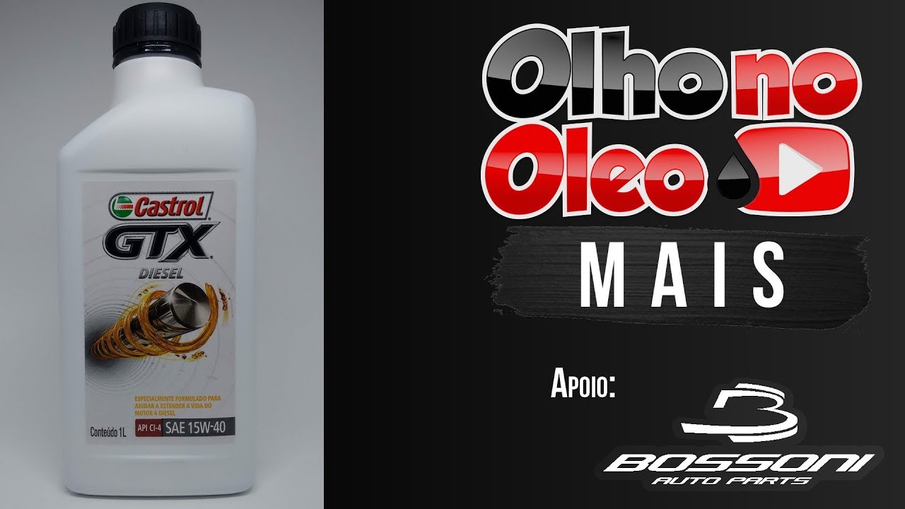 Olho no Óleo Mais - Castrol GTX Diesel 15W40 CI4/SL