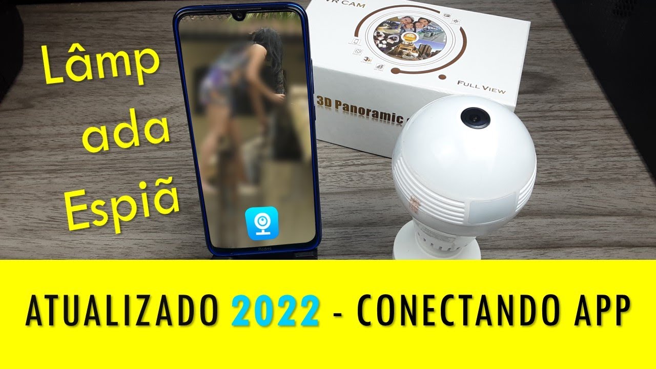 ATUALIZADO set/2022 – como conectar LÂMPADA ESPIÃ VR CAM 380º no app do celular