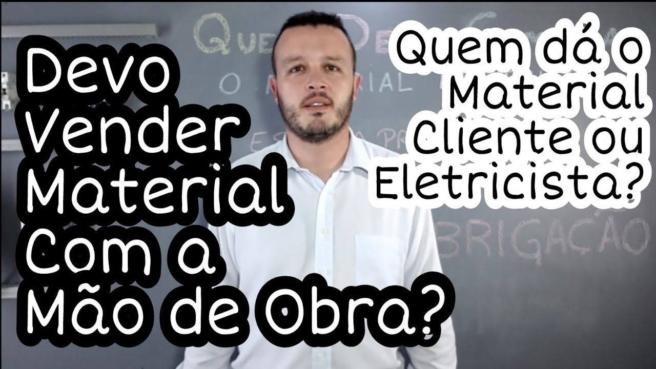 Eletricista Deve Vender o Material Junto com a Mão de Obra