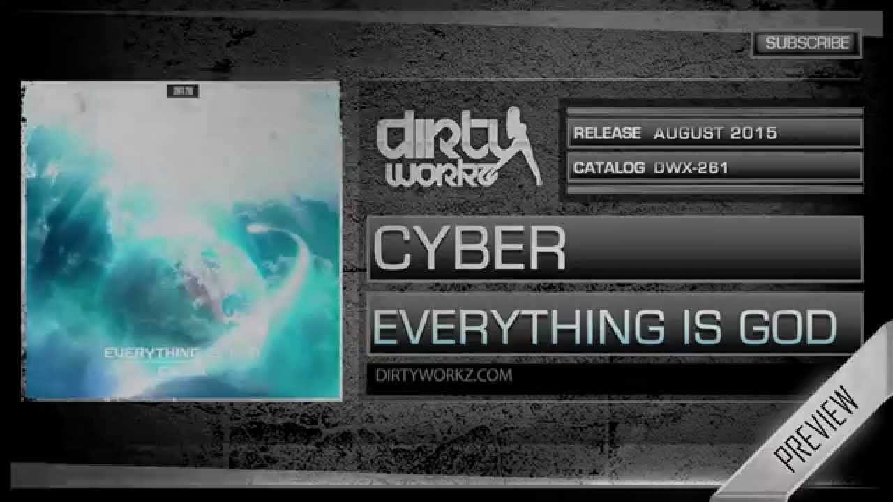 Cyber - Everything Is God (Official HQ Preview)