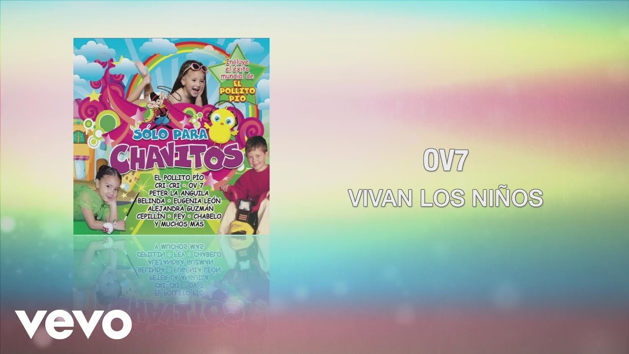 OV7 - Vivan los Niños (Cover Audio)