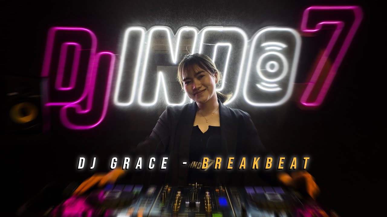 DJ FULL BASS 2022 - BREAKBEAT PARTY - DJ GRACE PRESENTS