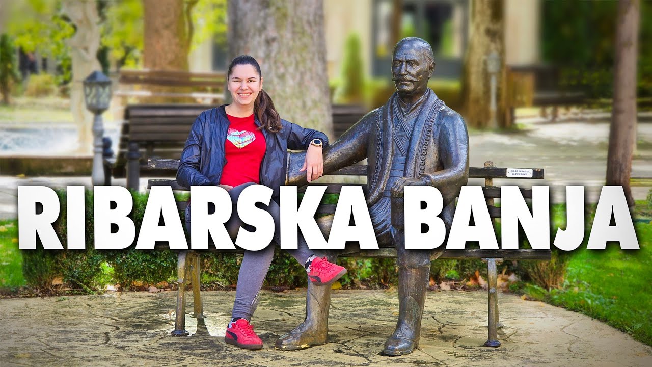 Omiljena banja kraljeva! RIBARSKA BANJA