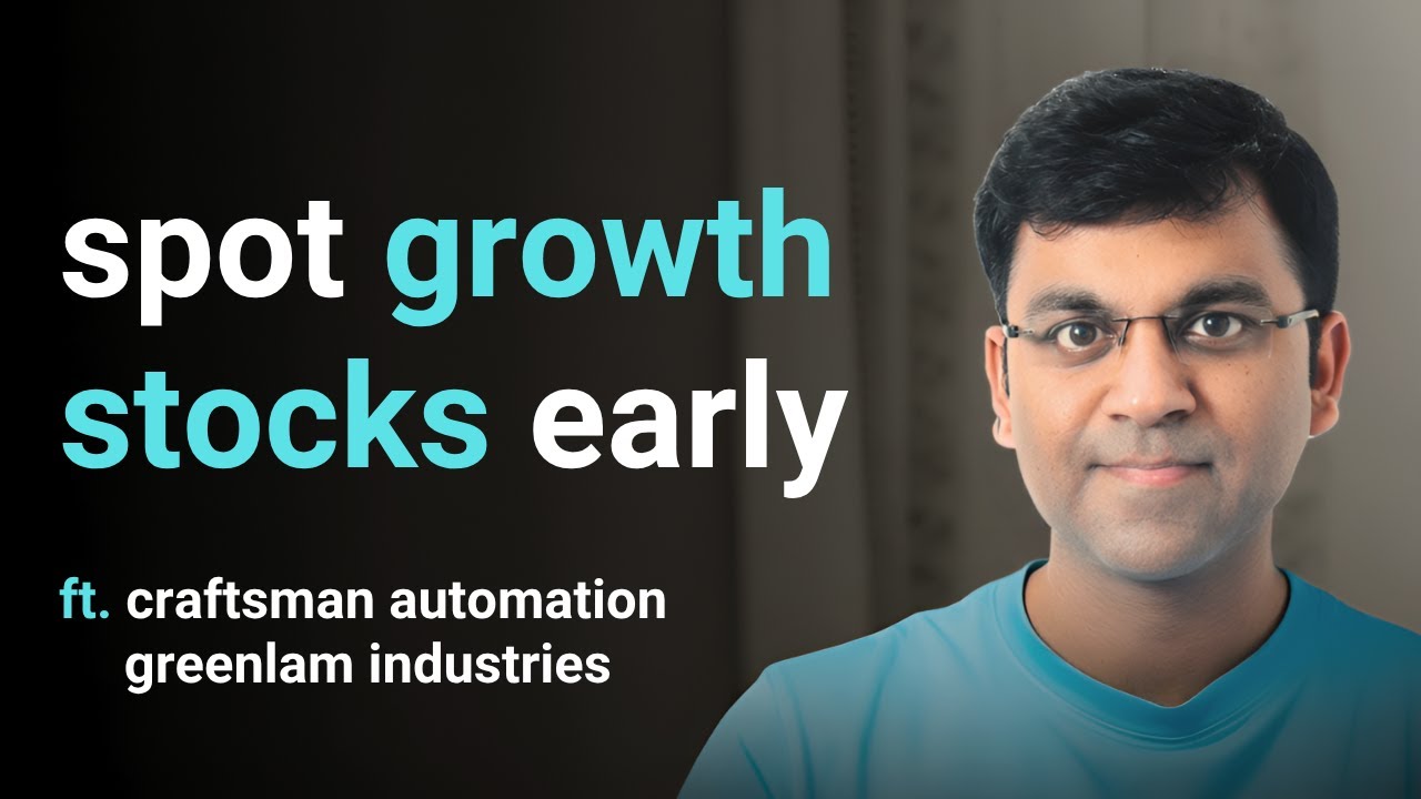 How to Spot GROWTH STOCKS Early? | ft. Craftsman Automation, Greenlam Industries