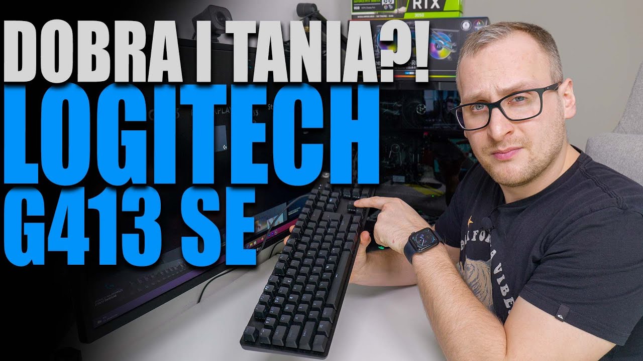 Logitech G413 SE - czy Logi zrobiło dobrego i 