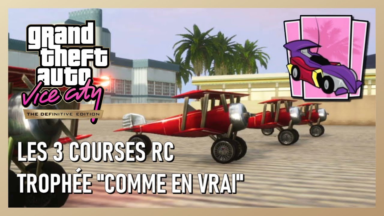 GTA Vice City   Les 3 courses RC - Trophée 