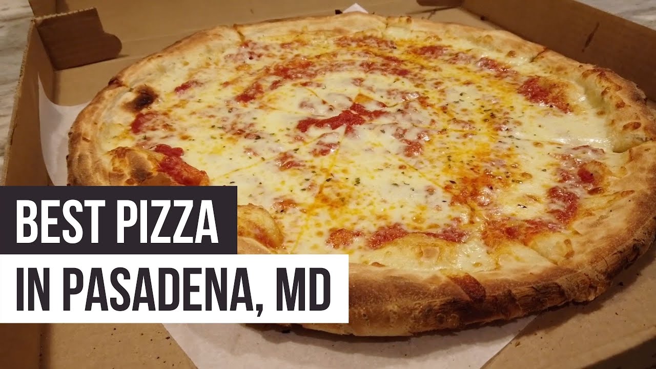 Best Pizza Places In Pasadena Maryland