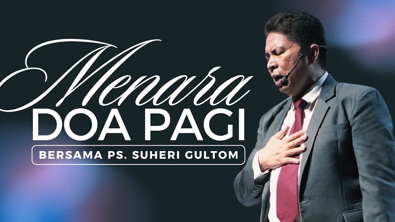 MENARA DOA PAGI - Jumat, 01 Agustus 2025 - PK. 05.00 WIB | Bersama Ps. Suheri Gultom