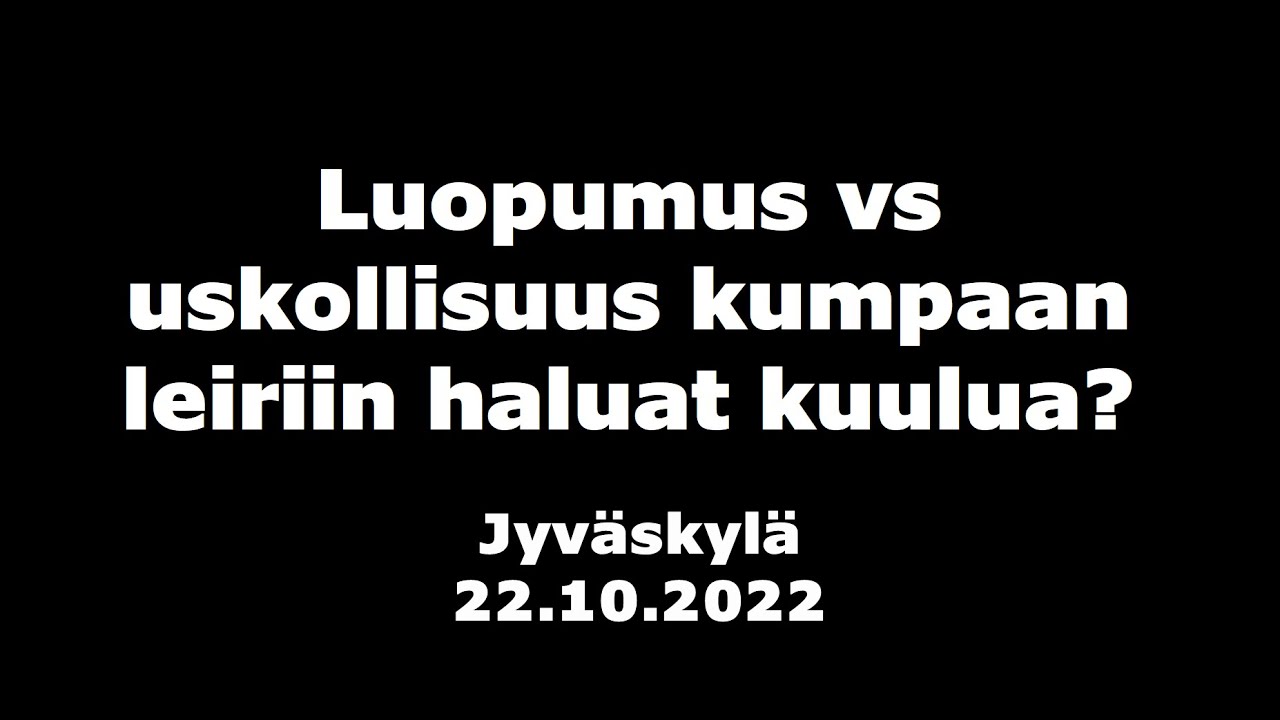 Luopumus vs uskollisuus kumpaan leiriin haluat kuulua