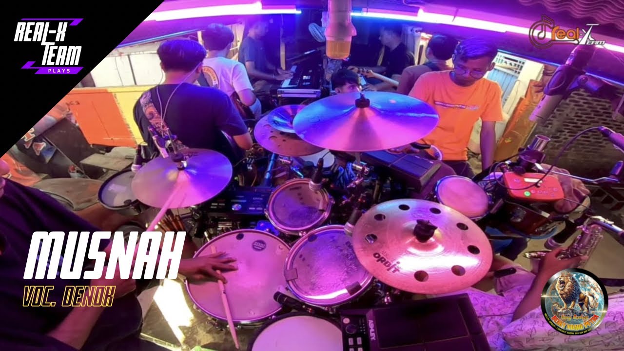 MUSNAH - VOC. DENOK | REAL-X TEAM - DZAKY NDARU PUTRA  | LATIHAN