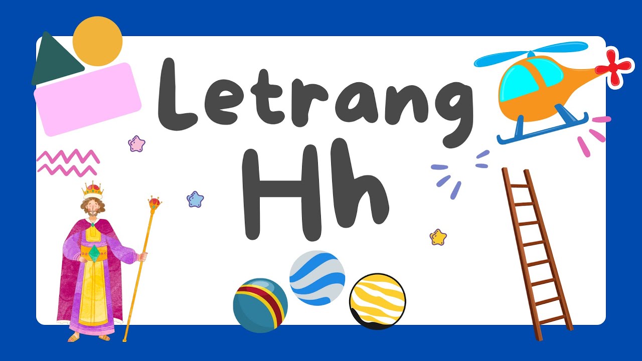 Tunog ng Letrang Hh / Mga Bagay na nagsisimula sa Letrang Hh