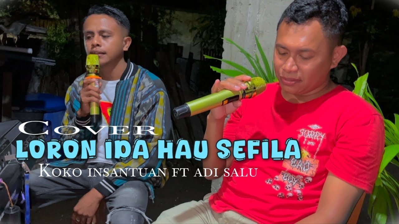 Cover LORON IDA HAU SEFILA KOKO INSANTUAN FT ADI SALU