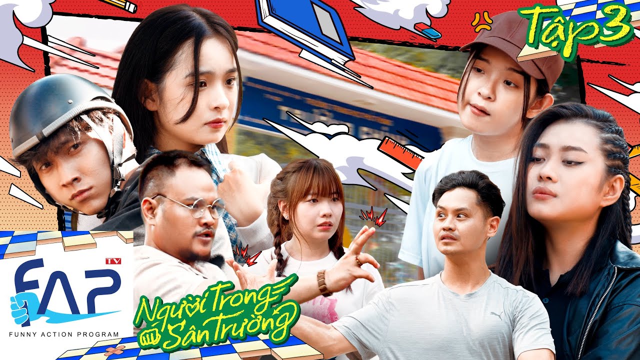 Người Trong Sân Trường - Tập 03 - Phim Học Đường - FAPtv
