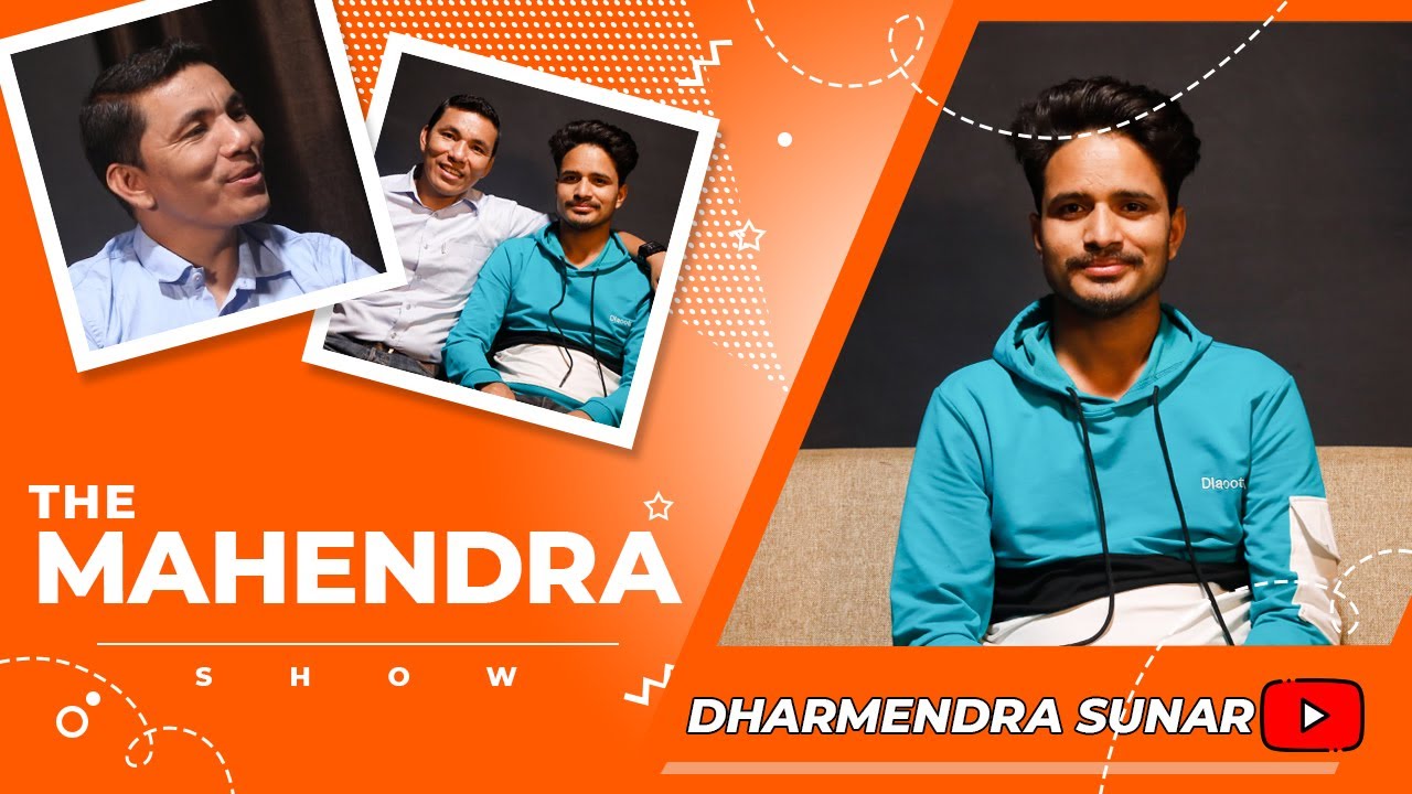 Dharmendra Sunar | Singer | The Mahendra Show | E5