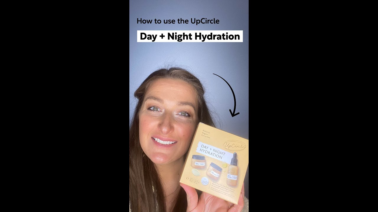 UpCircle Beauty - How To Use Our Day And Night Hydration Skin Care Set