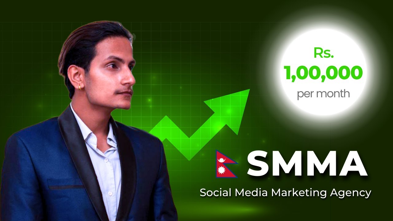 How To Start Social Media Marketing Agency (SMMA) in Nepal As A Beginner