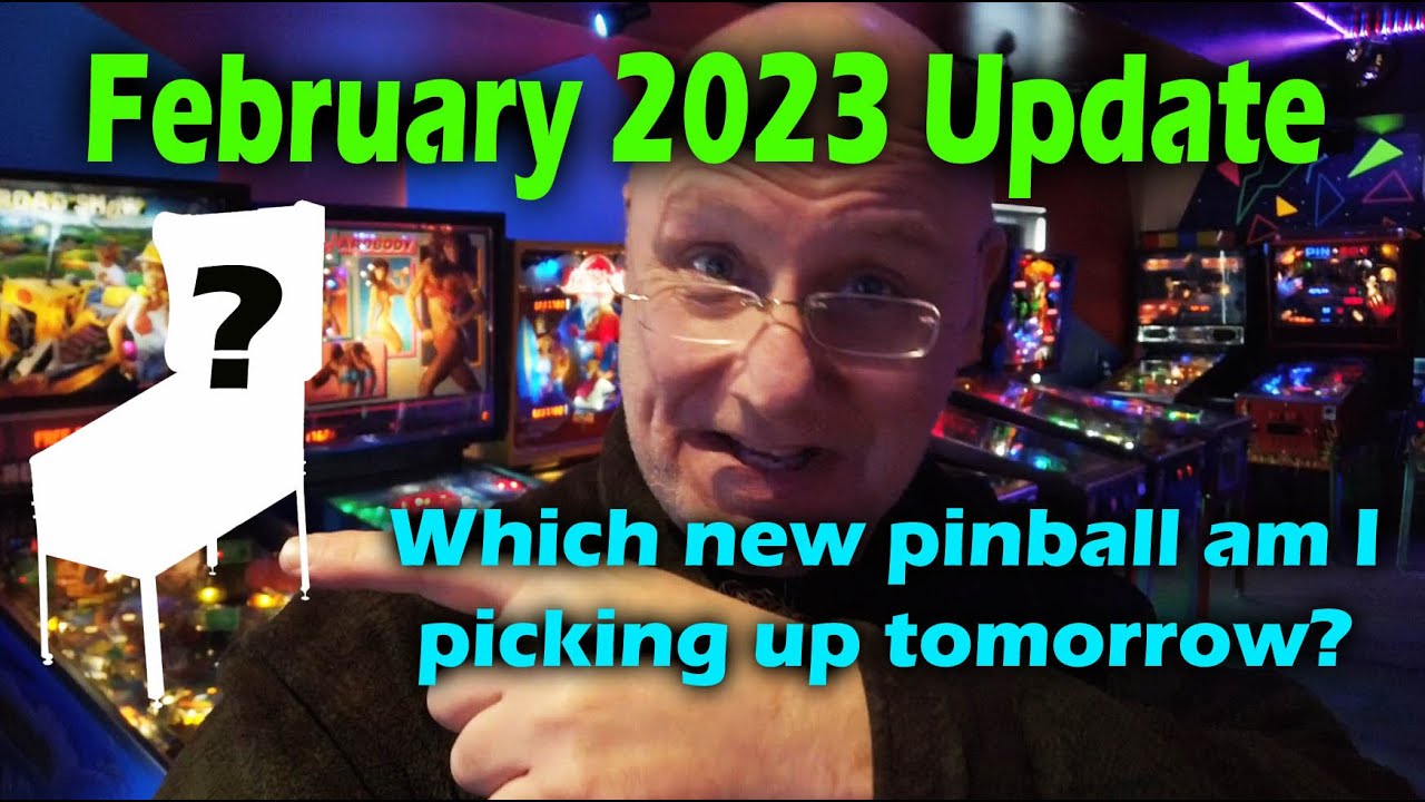 February 2023 Update at Seven's Pinballorama