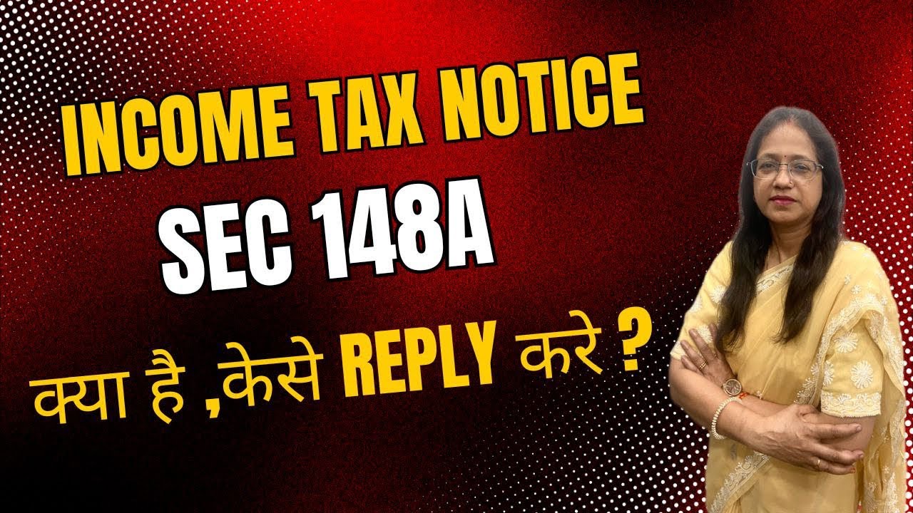 How to reply section 148A notices | All about sec 148A notices  | CA Anita Agrawal