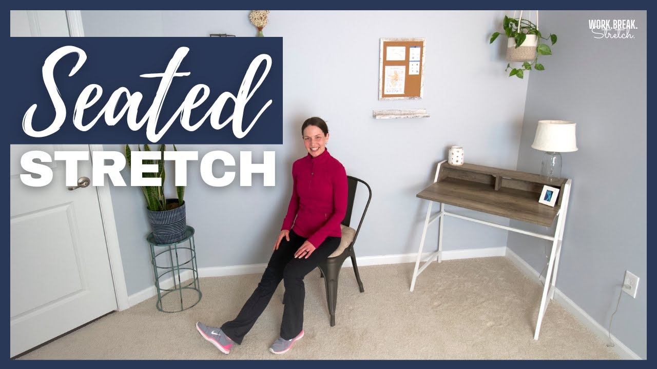 SEATED STRETCH: Relieve Tension Without Leaving Your Chair