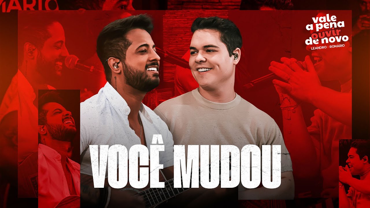 Leandro e Romário - VOCÊ MUDOU - DVD Vale a Pena Ouvir De Novo