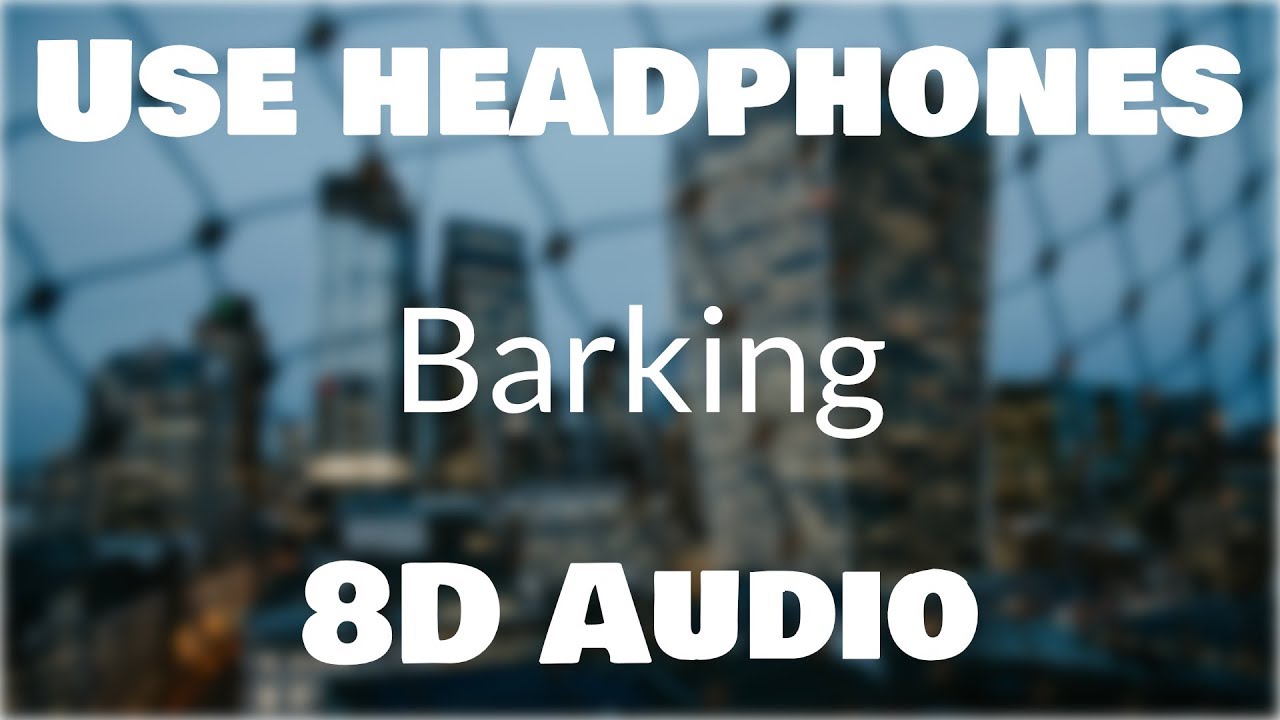 Ramz - Barking (8D AUDIO)🎧 [BEST VERSION]