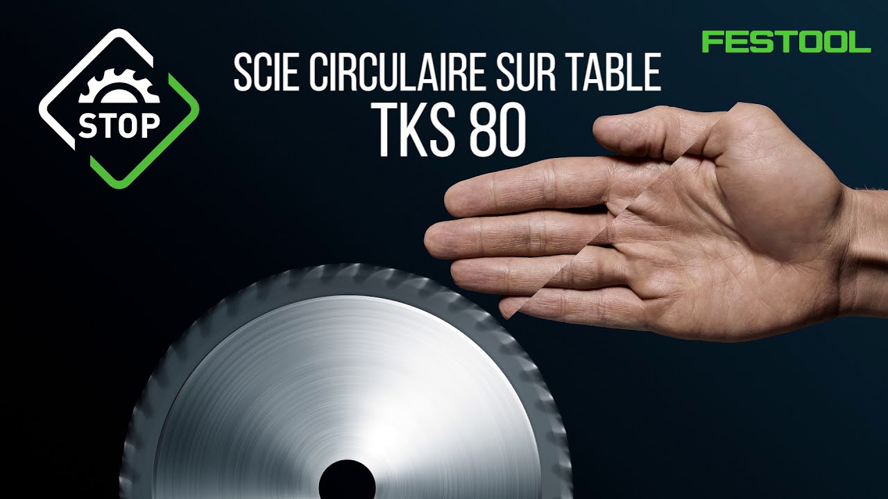 Festool TV - Épisode 2 : scie circulaire sur table avec technologie SawStop AIM intégrée TKS 80