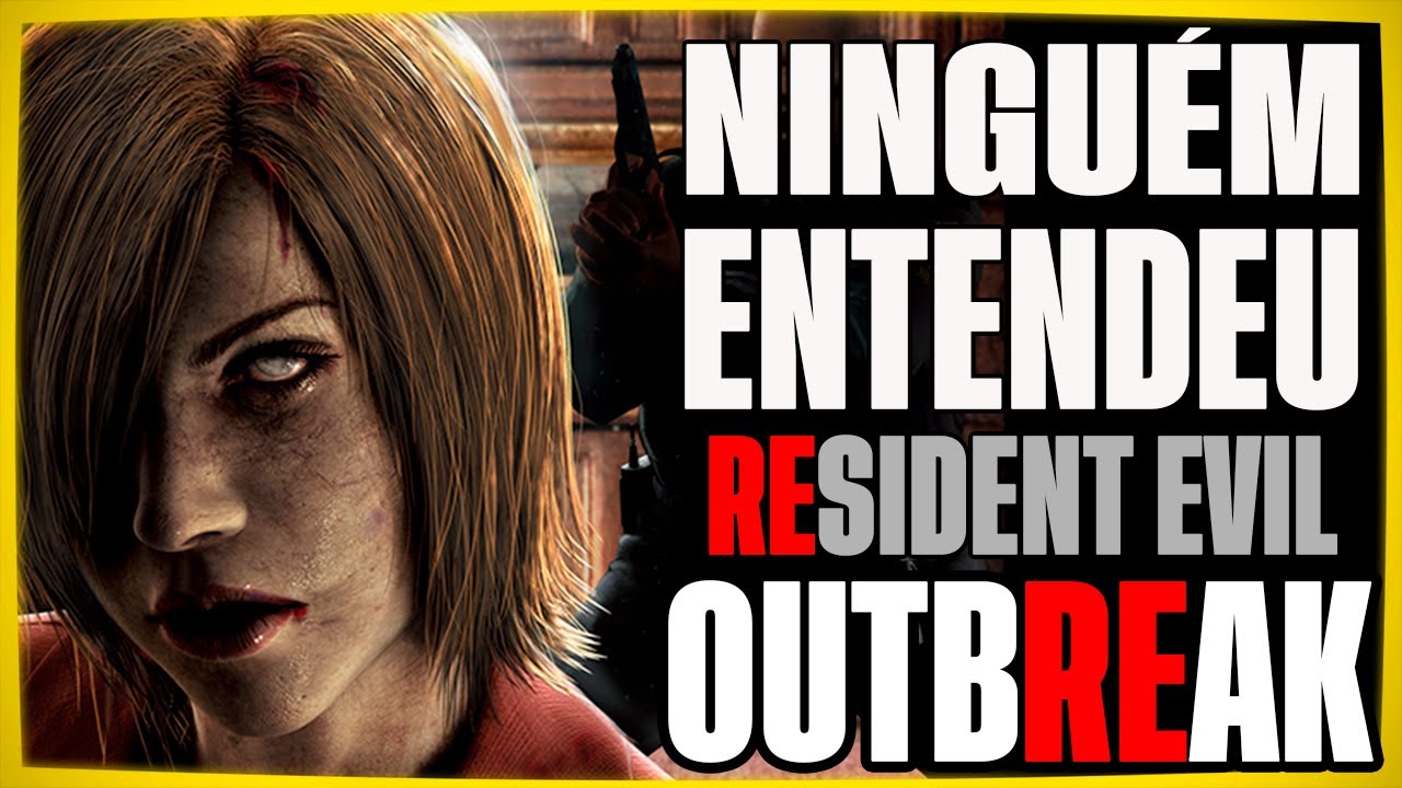 O PIOR VIDEO DE OUTBREAK SEMPRE É O PROXIMO