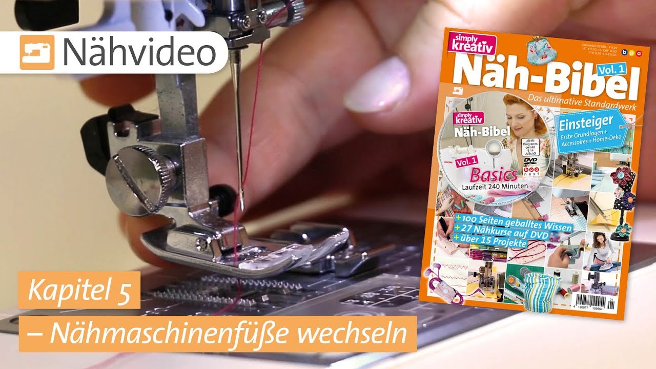 N&auml;hvideo: N&auml;hmaschinenf&uuml;&szlig;e wechseln &ndash; Kapitel 5 (N&auml;h-Bibel Vol. 1)