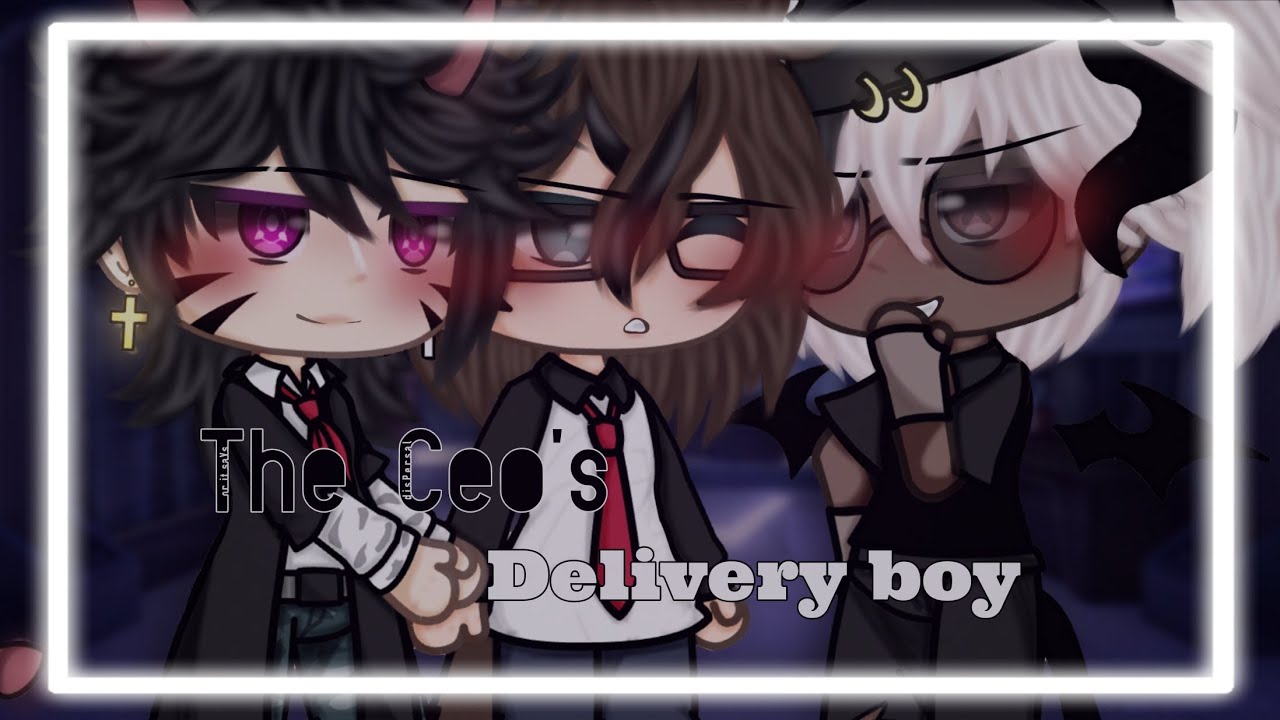 || The Ceo's Delivery Boy ❤️💯 // Poly/BL Glmm // Romance, Drama // Flashing Lights ||