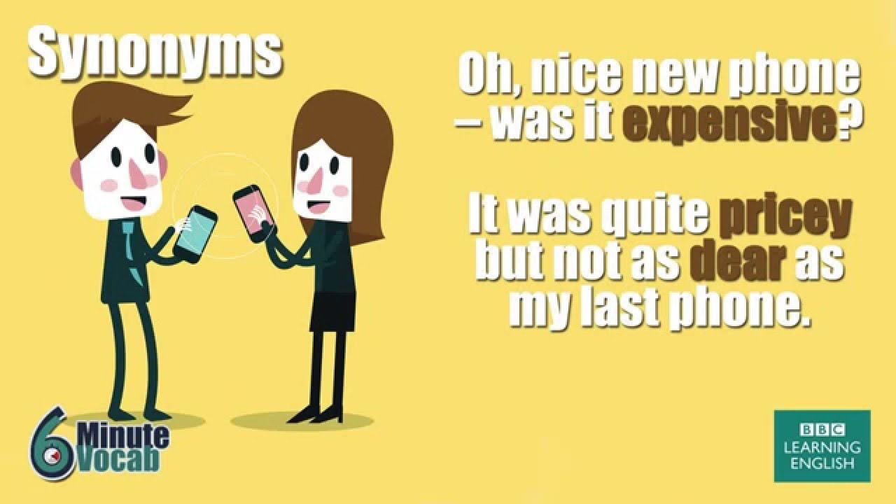 How to use English synonyms: 6 Minute Vocabulary