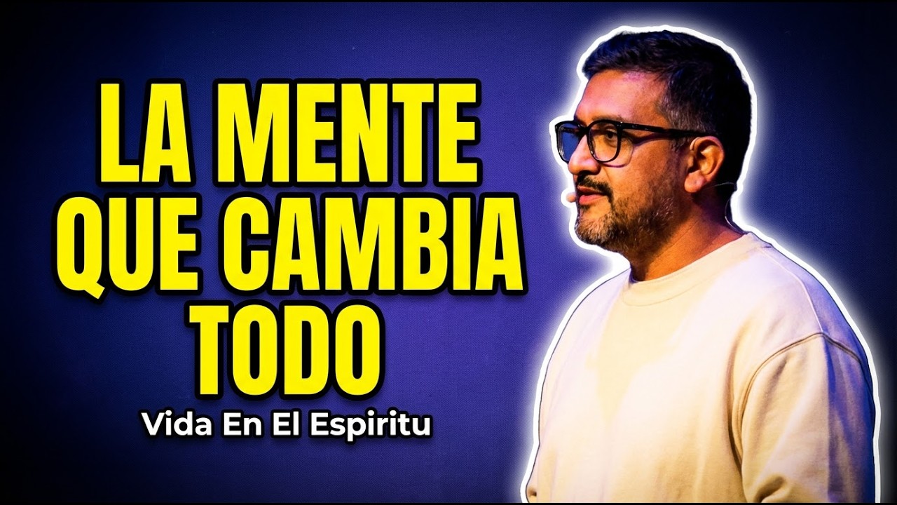 ¿Tu fe te da paz… o te está matando? La mente que cambia TODO 🔥 Vida En El Espíritu | Parte 2
