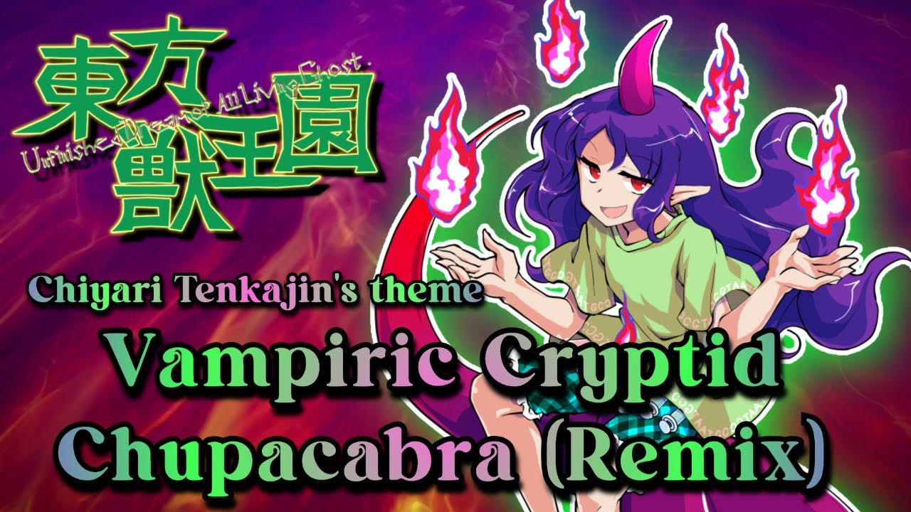 [東方 Remix] Touhou 19 UDoALG: Vampiric Cryptid Chupacabra