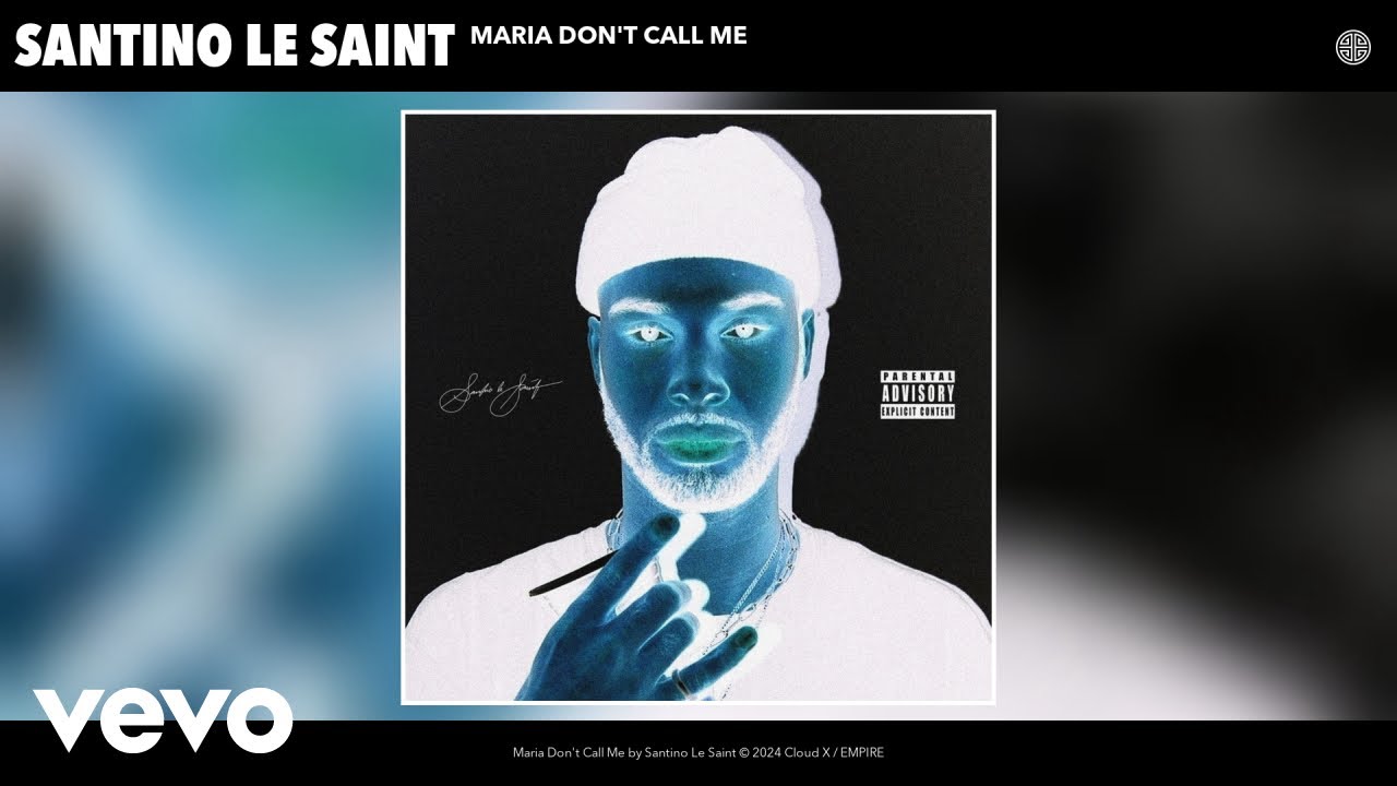 Santino Le Saint - Maria Don't Call Me (Slowed + Reverbed) (Official Audio)