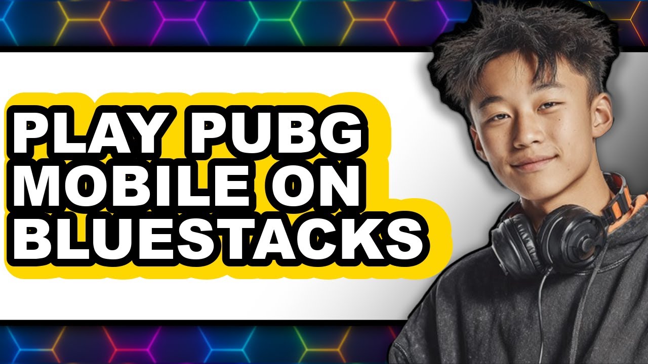 How to Play PUBG Mobile on Bluestacks (New 2025)