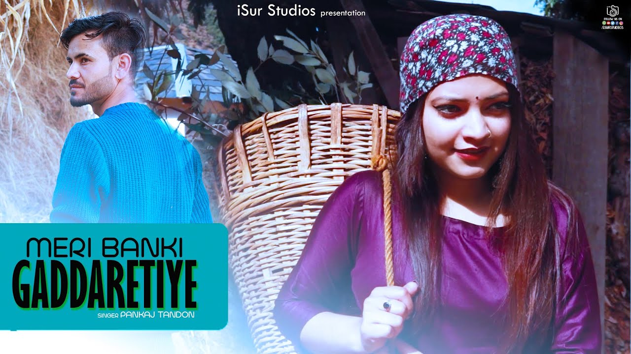 Latest Himachali Song | Meri Banki Gaddaretiye | Pankaj Tandon | Paramjeet Pammi | iSur Artbox