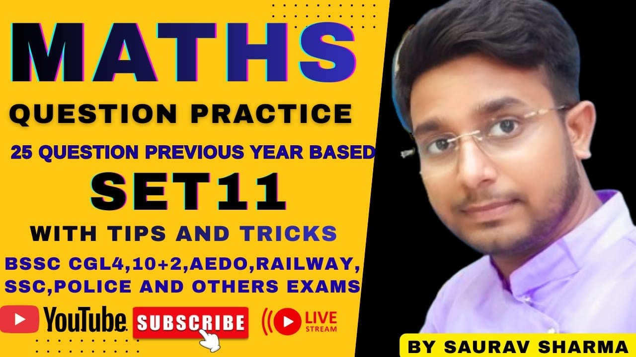 SET 11 | BSSC CGL 4 | BSSC 10+2 | AEDO | RAILWAY | SSC and other exams @SauravSharmamaths