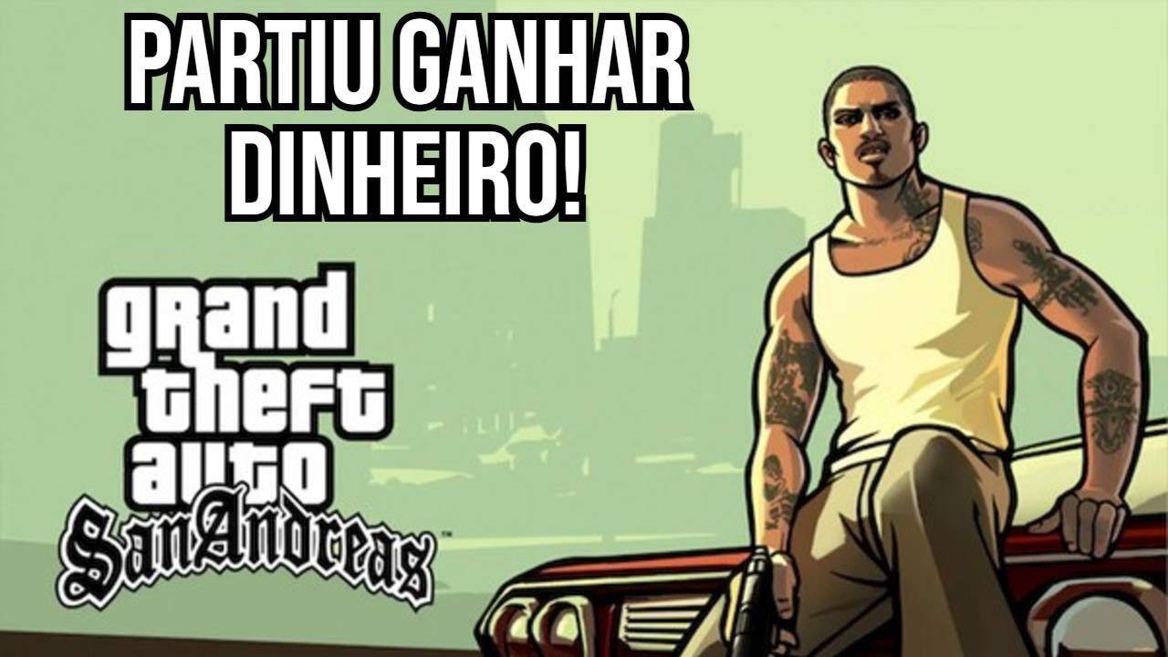 GTA SAN ANDREAS-FAZENDO GRANA EM LOS SANTOS!