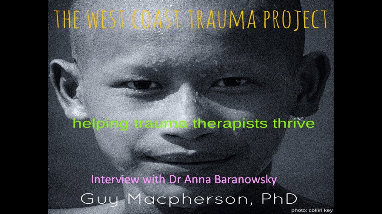15 Years of Trauma Practice with Dr Anna Baranowsky