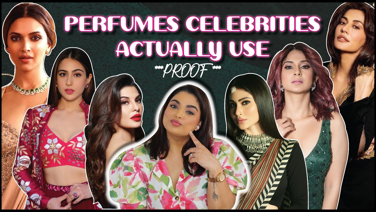 PERFUMES CELEBRITIES ACTUALLY USE *WITH PROOF* | PRATHA BHARDWAJ