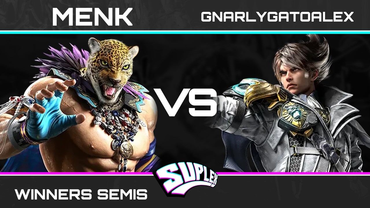 Suplex 113 - Winners Semis - Menk (King) VS GnarlyGatoAlex (Lars) - Tekken 8