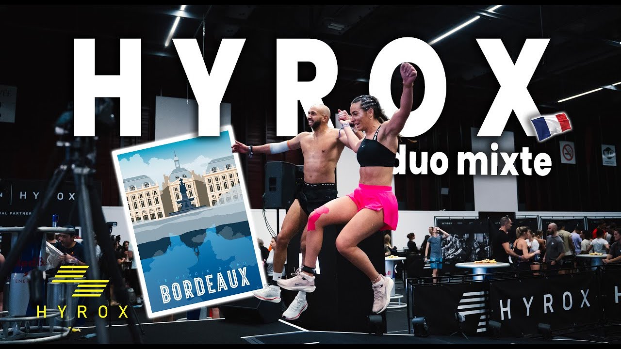 Hyrox Bordeaux Double Mixte : une course, un mental, une équipe 🔥