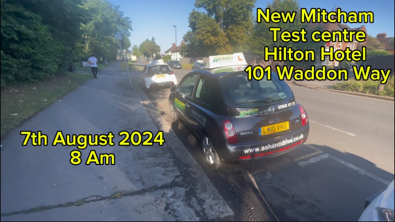 Mitcham New Driving Test route from Hilton Hotel 7 August 2024