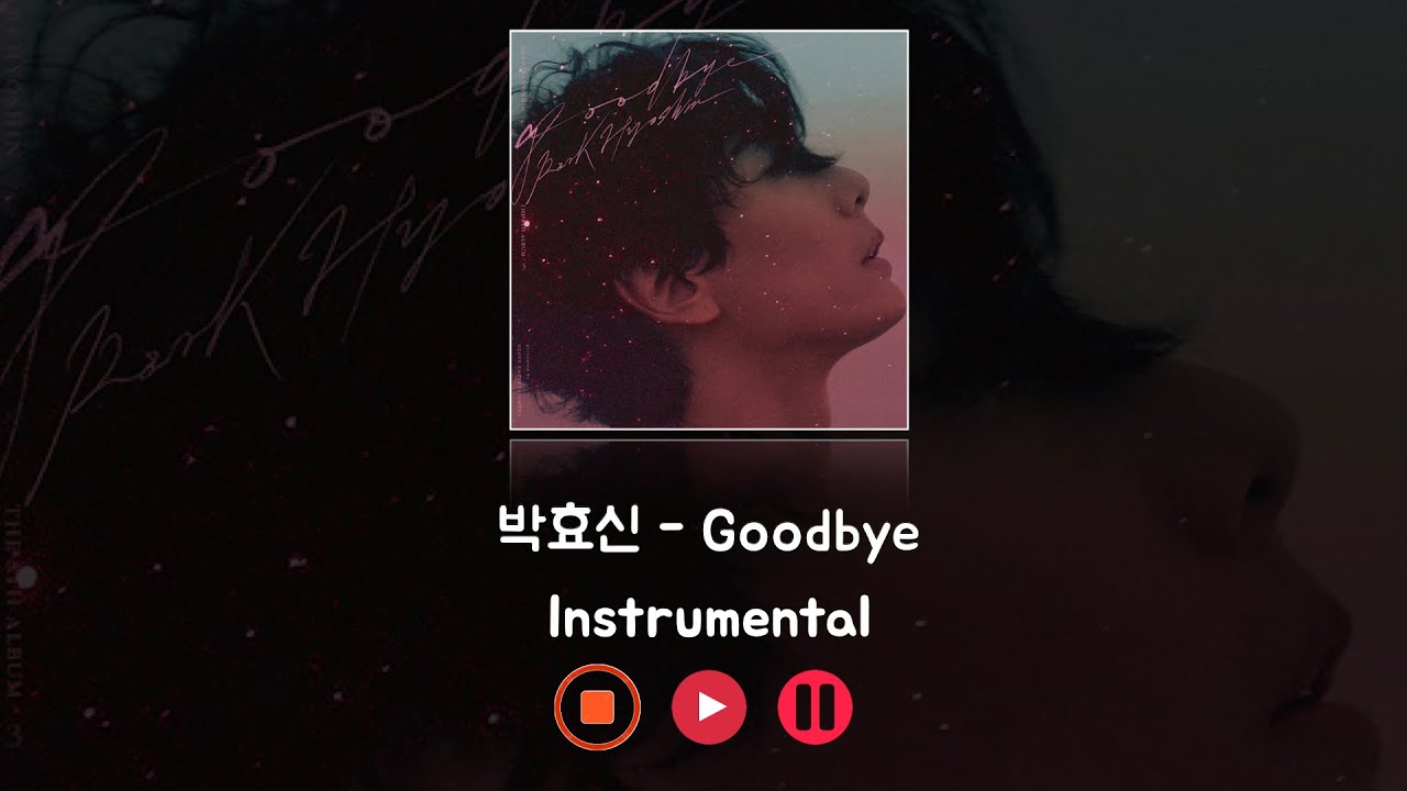 박효신 - Goodbye (Instrumental)