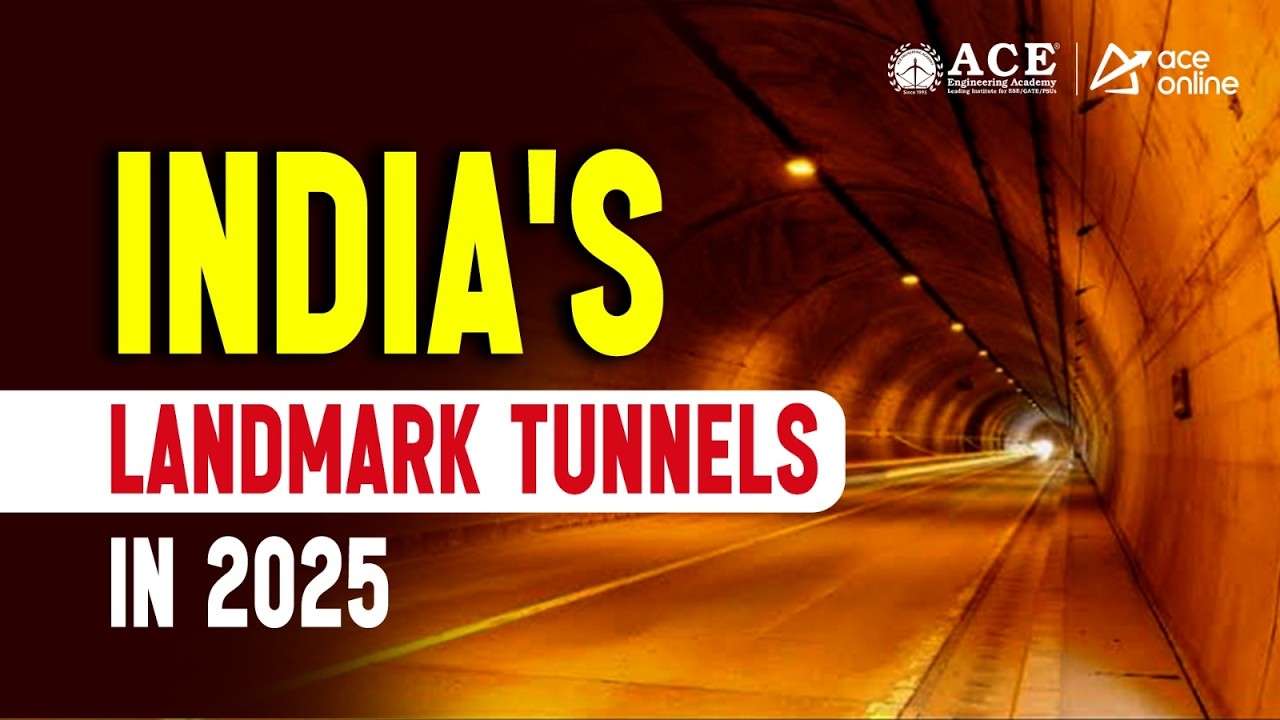 India's Landmark Tunnels in 2025 | Engineering Marvels | ACE Online & ACE Engg. Academy 