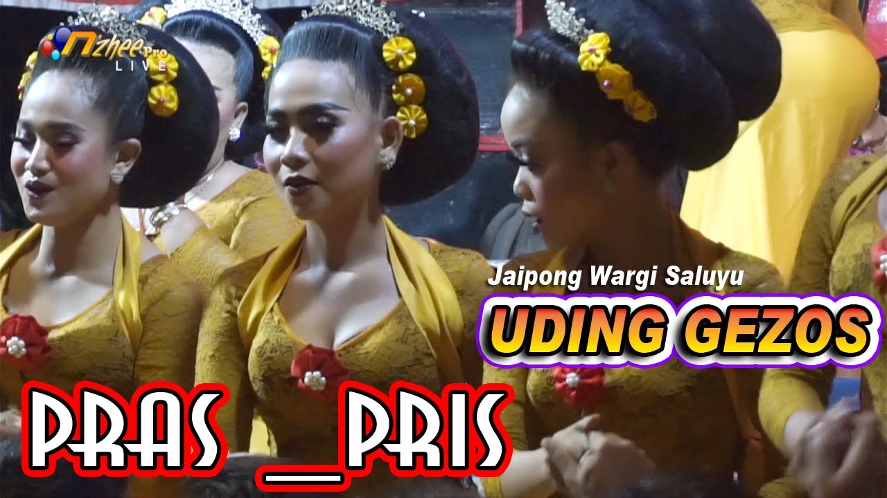 PRAS-PRIS JAIPONGAN WARGI SALUYU UDING GEZOS TERBARU 2022