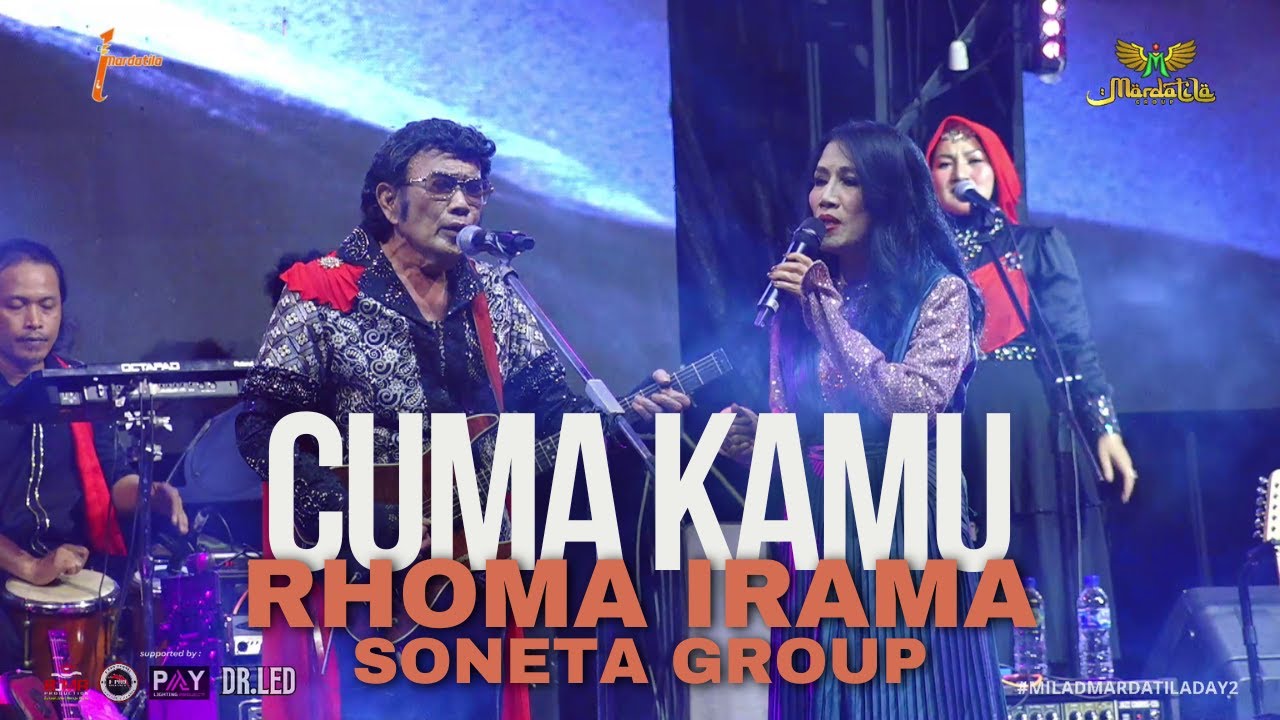 CUMA KAMU - RHOMA IRAMA & RITA SUGIARTO | MILAD KE 1 MARDATILA GROUP
