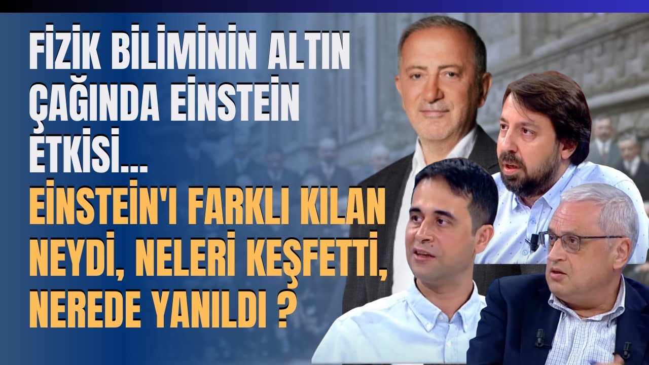 Fizik Biliminin Altın &Ccedil;ağında Einstein Etkisi...Einstein'ı Farklı Kılan Neydi, Neleri Keşfetti...?