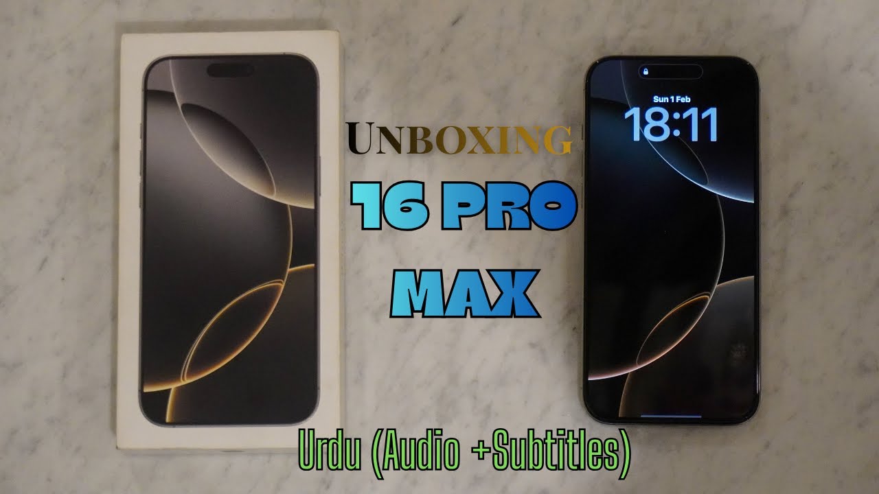 iPhone 16 Pro Max Unboxing (Urdu)  📦 | Accessories aur 14 Pro Max & 11 Pro Max ke saath Comparison