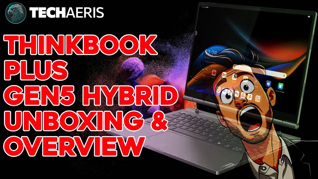 Lenovo ThinkBook Plus Gen 5 Hybrid Unboxing & Overview