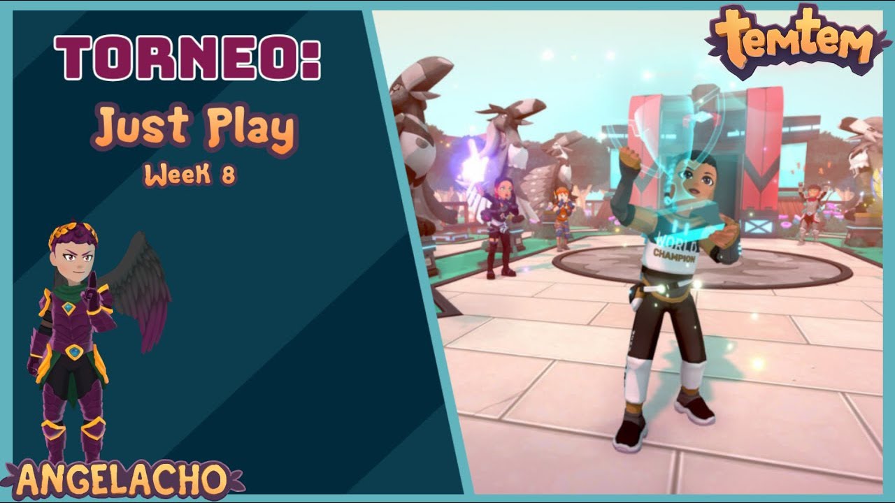 TEMTEM 1.6 - Torneo Just Play Week 8 🏆